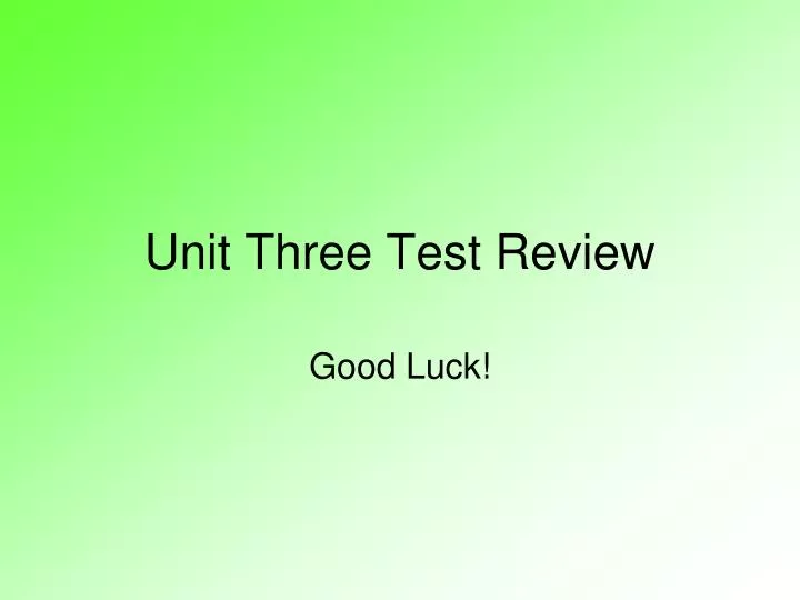 unit three test review