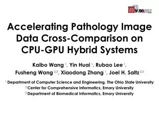 Accelerating Pathology Image Data Cross-Comparison on CPU-GPU Hybrid Systems