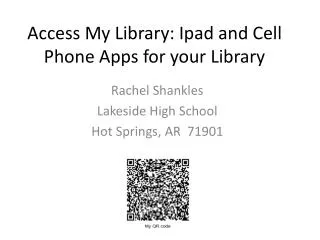 Access My Library: Ipad and Cell Phone Apps for your Library