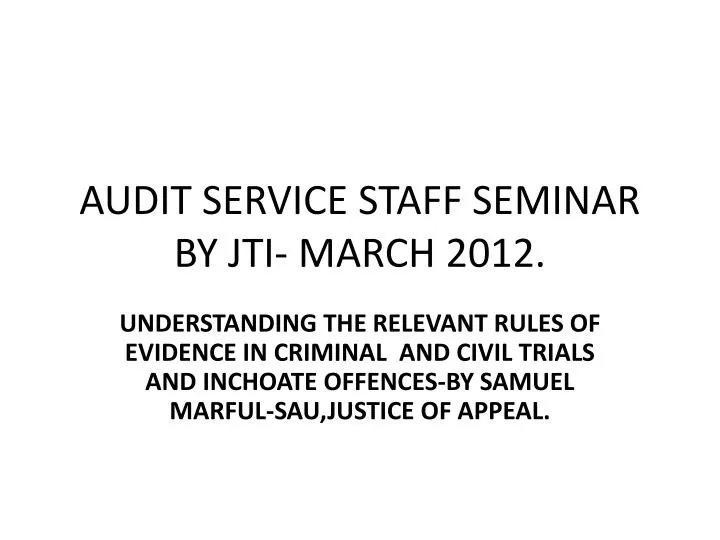 audit service staff seminar by jti march 2012