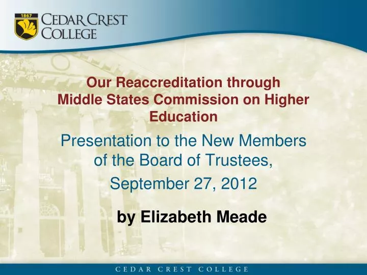 our reaccreditation through middle states commission on higher education