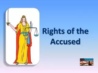 Rights of the Accused