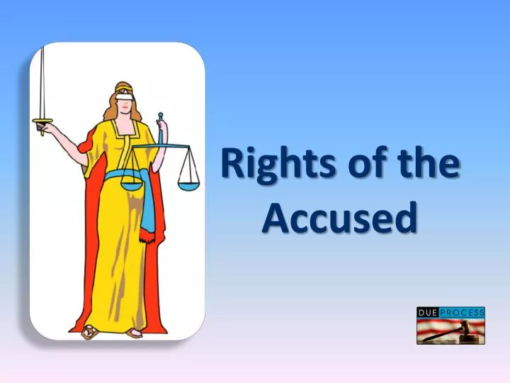 rights of the accused