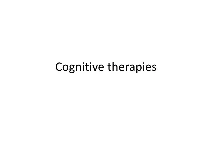 cognitive therapies