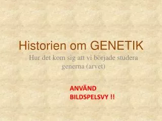 Historien om GENETIK