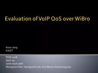 Evaluation of VoIP QoS over WiBro