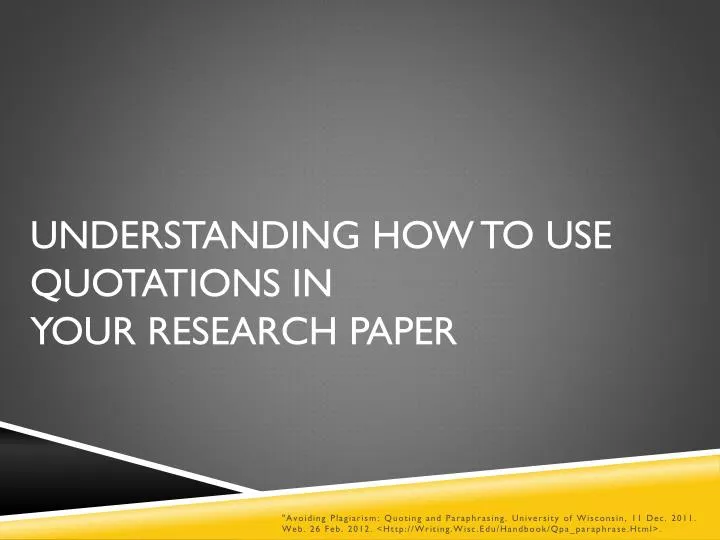 understanding how to use quotations in your research paper