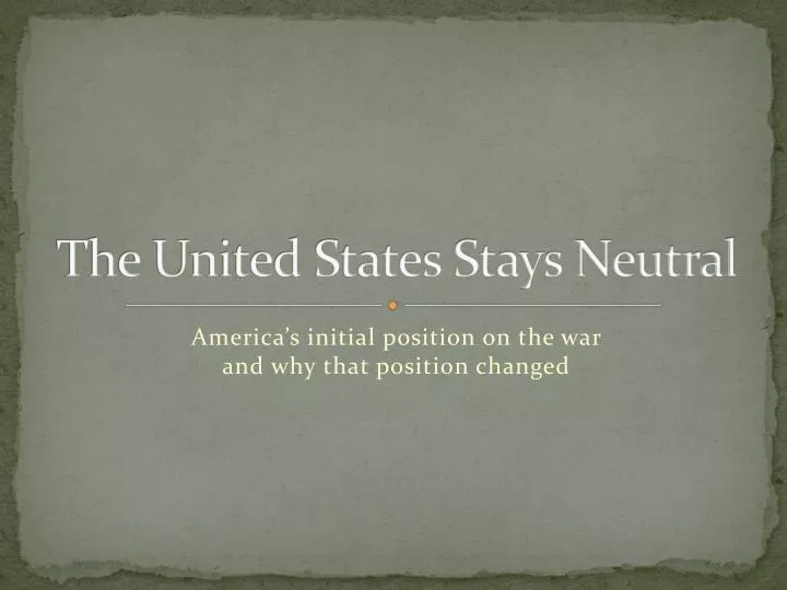 the united states stays neutral