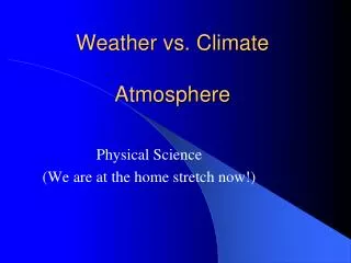Weather vs. Climate Atmosphere