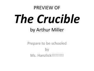 PREVIEW OF The Crucible by Arthur Miller