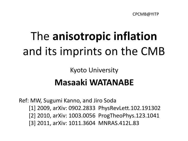 the anisotropic inflation and its imprints on the cmb