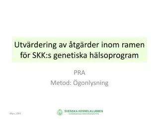 utv rdering av tg rder inom ramen f r skk s genetiska h lsoprogram