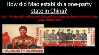 How did Mao establish a one-party state in China?