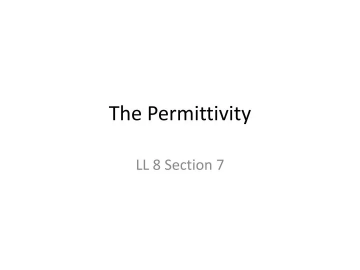 the permittivity