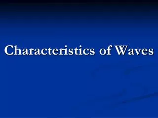 characteristics of waves