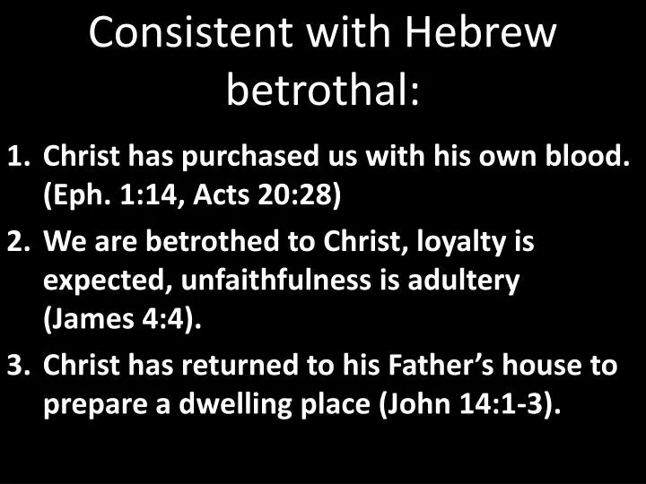 consistent with hebrew betrothal