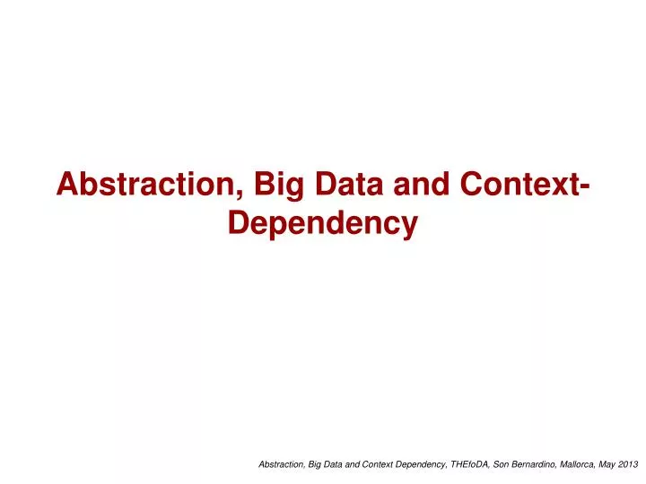 abstraction big data and context dependency