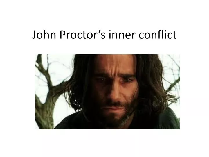 john proctor s inner conflict
