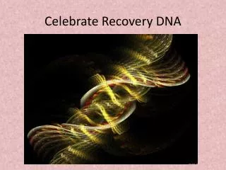 Celebrate Recovery DNA