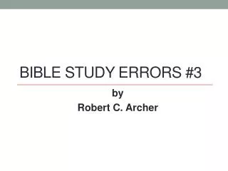 Bible Study Errors #3