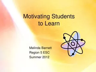Motivating Students to Learn