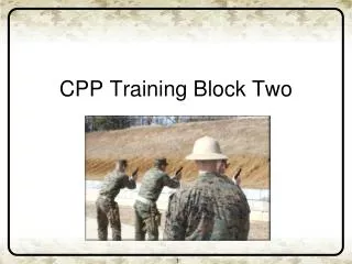 CPP Training Block Two