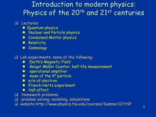 Introduction to modern physics: Physics of the 20 th and 21 st centuries