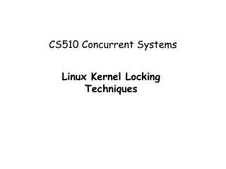 CS510 Concurrent Systems
