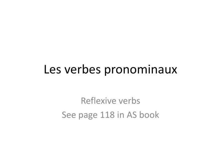 PPT - Les verbes pronominaux PowerPoint Presentation, free download ...