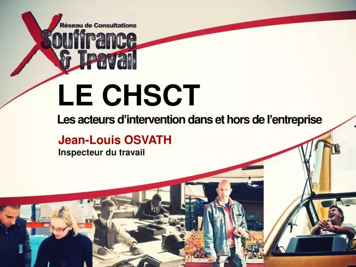 le chsct les acteurs d intervention dans et hors de l entreprise