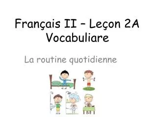 fran ais ii le on 2a vocabuliare