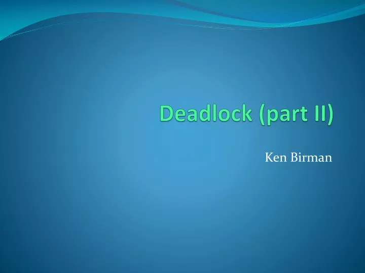 deadlock part ii