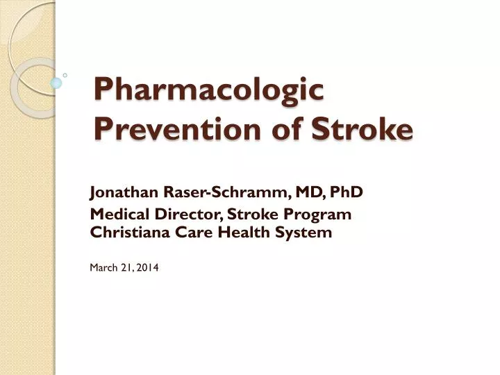 pharmacologic prevention of stroke