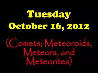 Tuesday October 16, 2012