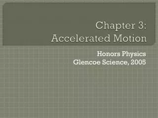 Chapter 3: Accelerated Motion