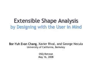 Extensible Shape Analysis by Designing with the User in Mind