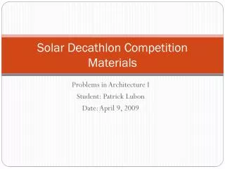 Solar Decathlon Competition Materials