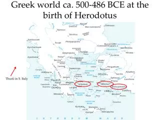 Greek world ca. 500-486 BCE at the birth of Herodotus