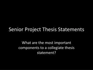 Senior Project Thesis Statements