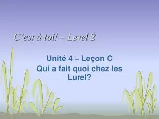 c est toi level 2