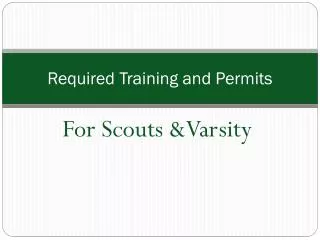 Required Training and Permits