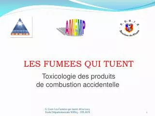 LES FUMEES QUI TUENT Toxicologie des produits de combustion accidentelle