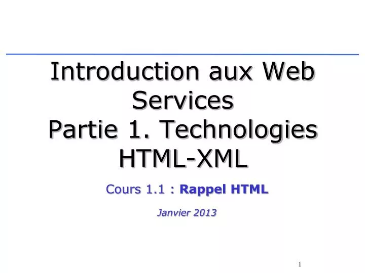introduction aux web services partie 1 technologies html xml