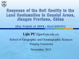 Lijie PU ( ljpu@nju.edu.cn) School of Geographic and Oceanographic Sciences Nanjing University