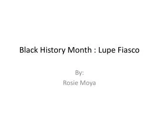 Black History Month : Lupe Fiasco
