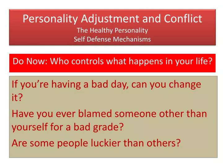 personality adjustment and conflict the healthy personality self defense mechanisms
