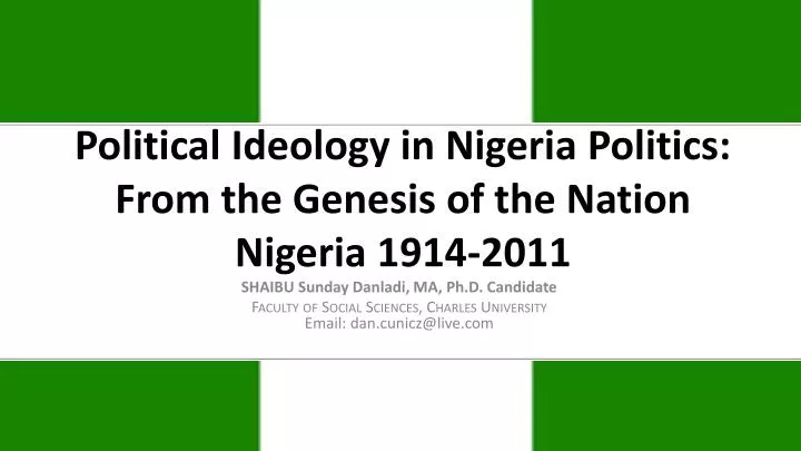 political ideology in nigeria politics from the genesis of the nation nigeria 1914 2011