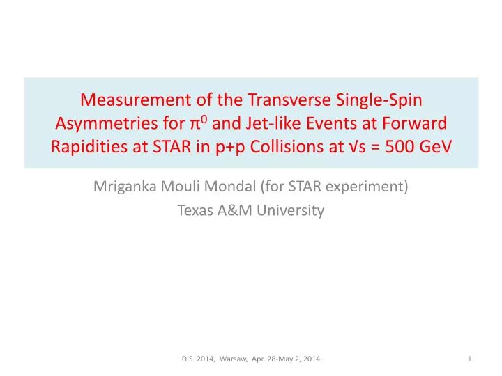 mriganka mouli mondal for star experiment texas a m university