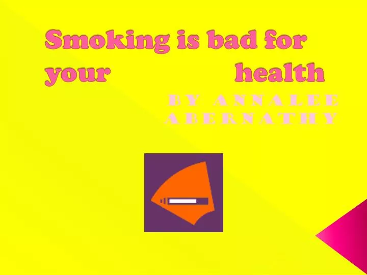 smoking is bad for your health