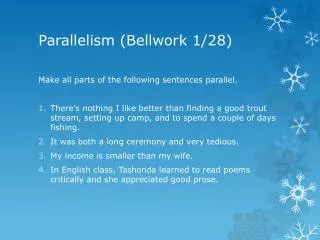 Parallelism ( Bellwork 1/28)